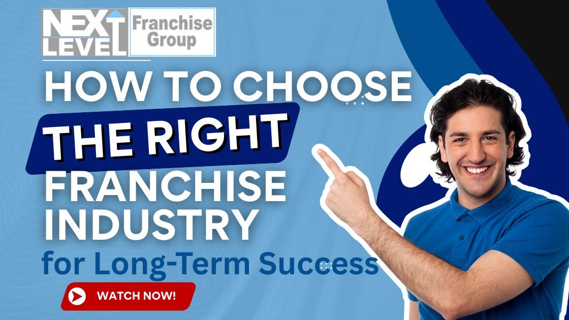 How to Choose the Right Franchise Industry for Long-Term Success